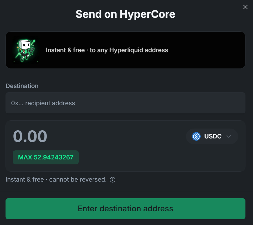 The Send on HyperCore dialog — instant and free to any Hyperliquid address